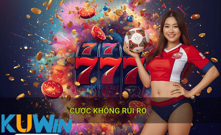 Cược không rủi ro Kuwin